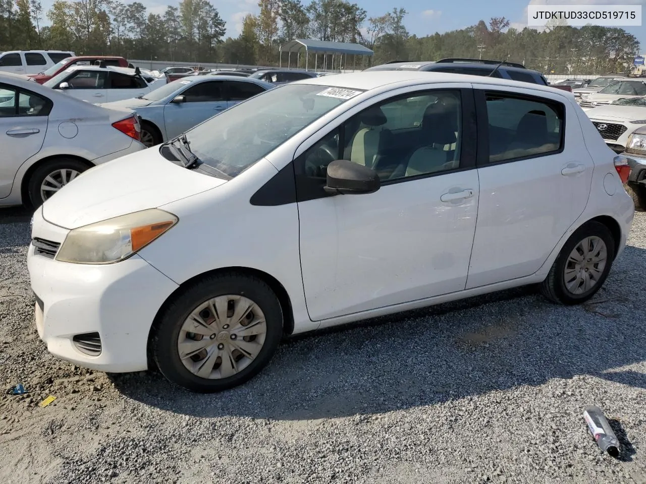 2012 Toyota Yaris VIN: JTDKTUD33CD519715 Lot: 74689724