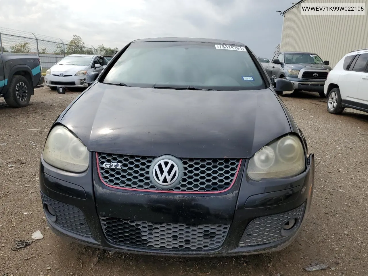 2009 Volkswagen Gti VIN: WVWEV71K99W022105 Lot: 78314764