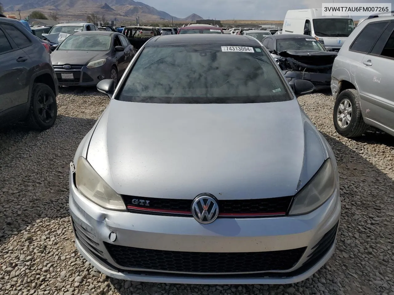 2015 Volkswagen Gti VIN: 3VW4T7AU6FM007265 Lot: 74313094