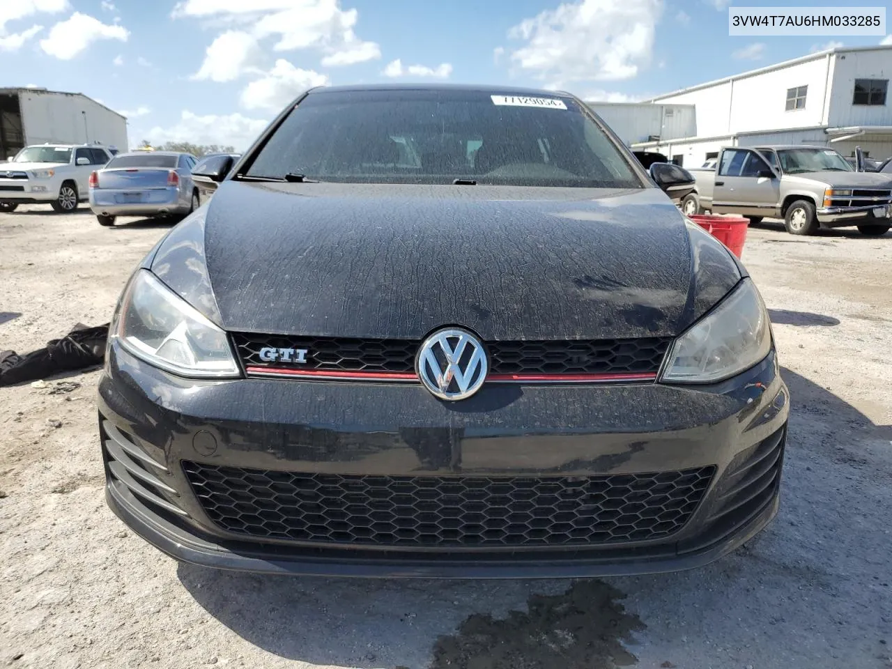 2017 Volkswagen Gti S VIN: 3VW4T7AU6HM033285 Lot: 77129054