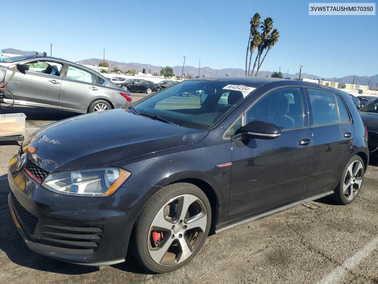 2017 Volkswagen Gti S VIN: 3VW5T7AU5HM070350 Lot: 80484384