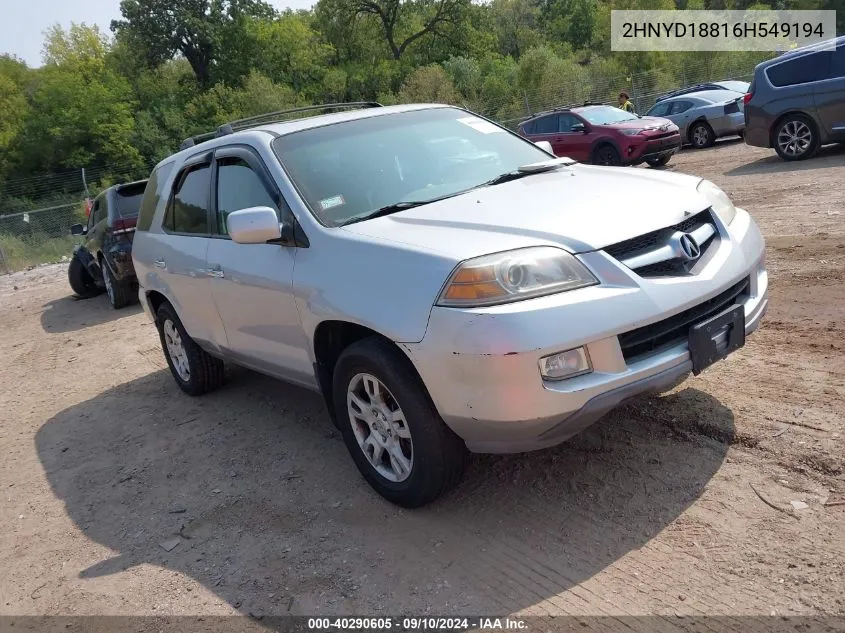 2006 Acura Mdx VIN: 2HNYD18816H549194 Lot: 40290605