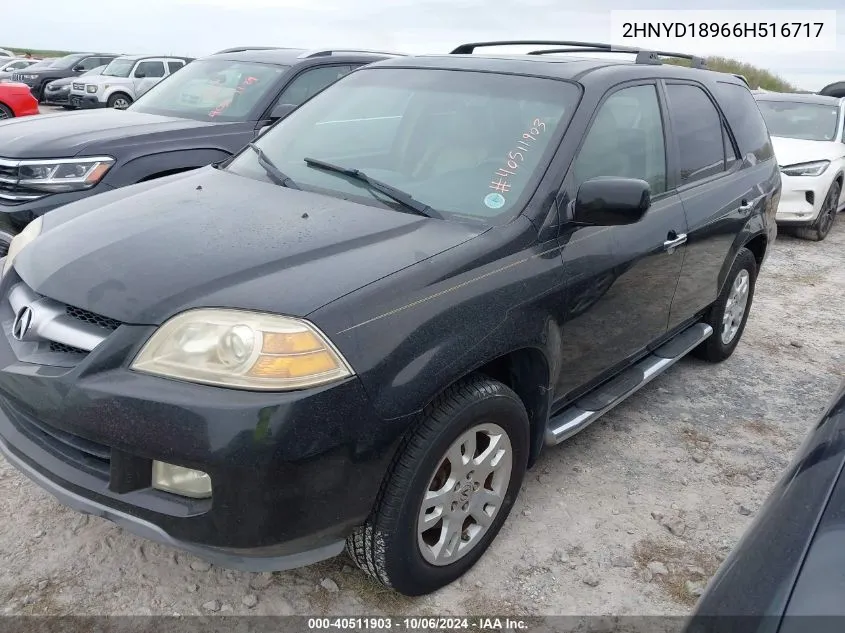 2006 Acura Mdx Touring VIN: 2HNYD18966H516717 Lot: 40511903