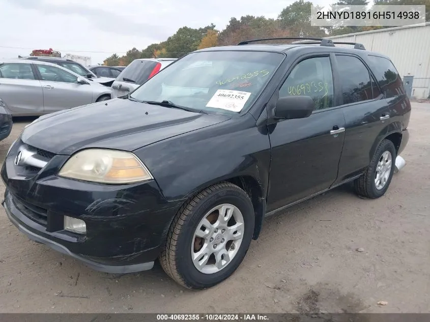 2006 Acura Mdx VIN: 2HNYD18916H514938 Lot: 40692355