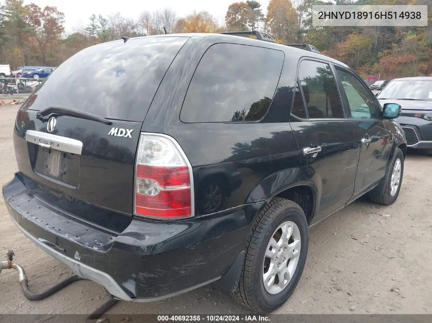 2006 Acura Mdx VIN: 2HNYD18916H514938 Lot: 40692355