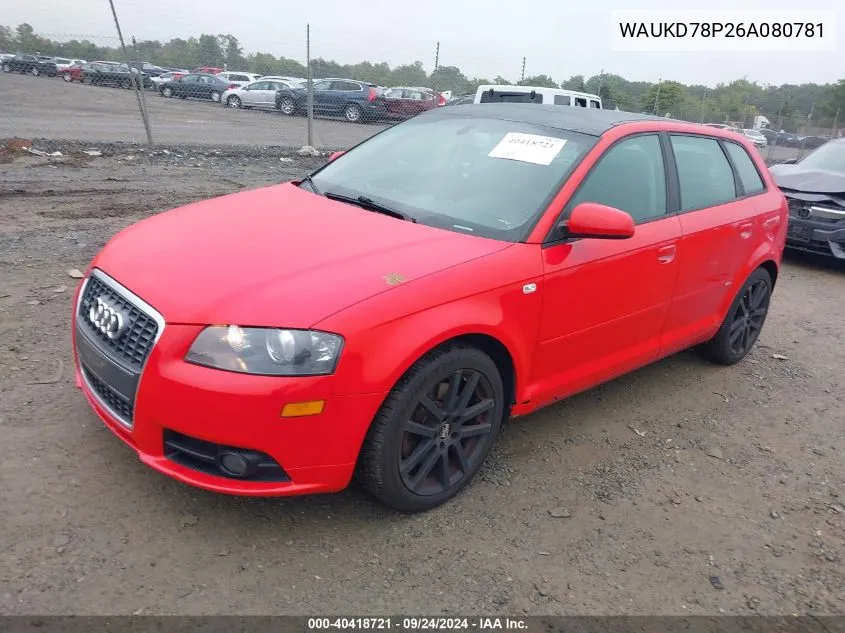 2006 Audi A3 3.2 S Line VIN: WAUKD78P26A080781 Lot: 40418721