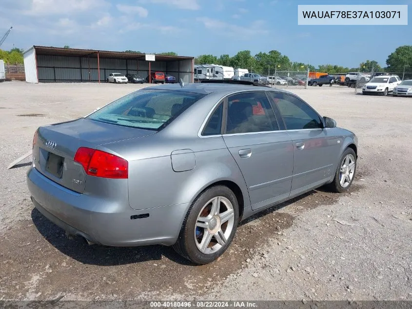 2007 Audi A4 2.0T VIN: WAUAF78E37A103071 Lot: 40180496