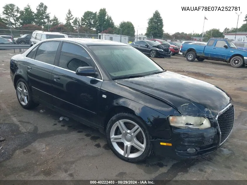 2007 Audi A4 2.0T VIN: WAUAF78E07A252781 Lot: 40222403