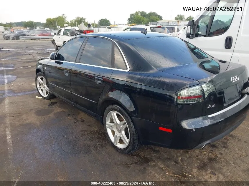 2007 Audi A4 2.0T VIN: WAUAF78E07A252781 Lot: 40222403