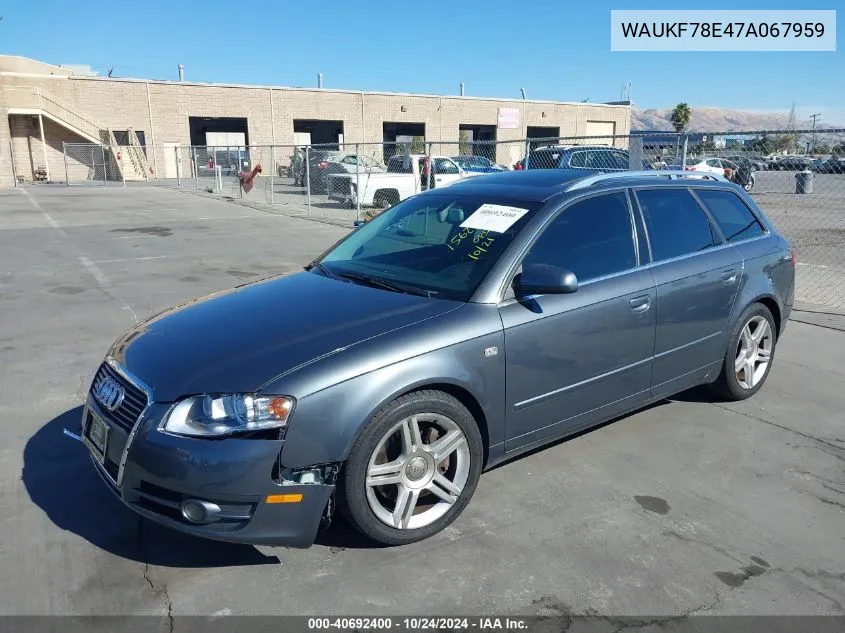 2007 Audi A4 2.0T Avant VIN: WAUKF78E47A067959 Lot: 40692400