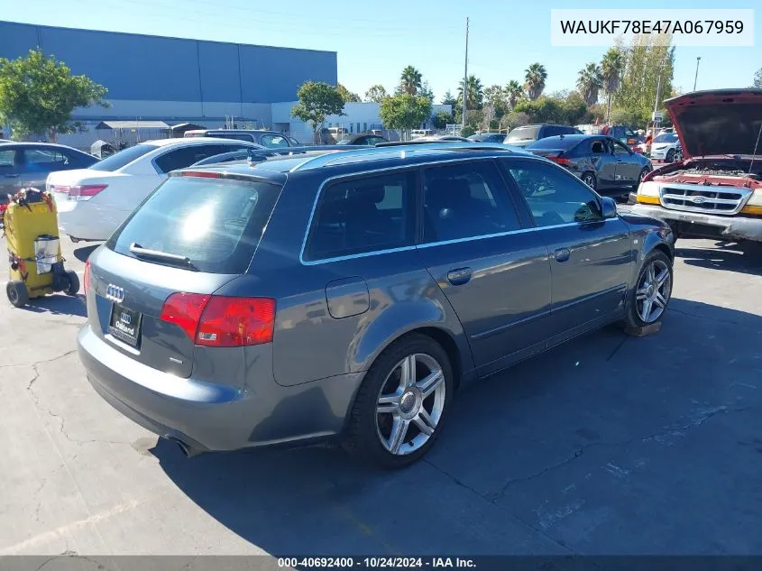 2007 Audi A4 2.0T Avant VIN: WAUKF78E47A067959 Lot: 40692400