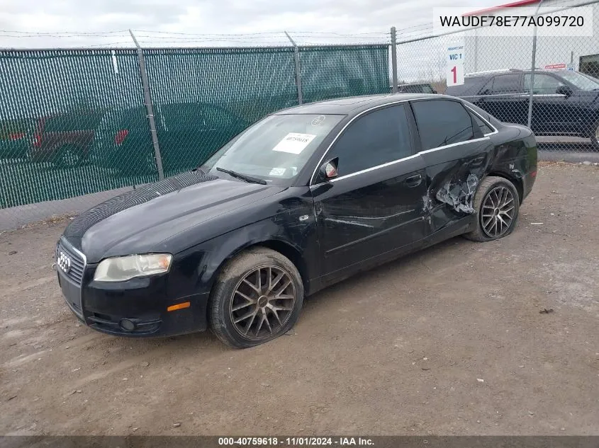 2007 Audi A4 2.0T VIN: WAUDF78E77A099720 Lot: 40759618