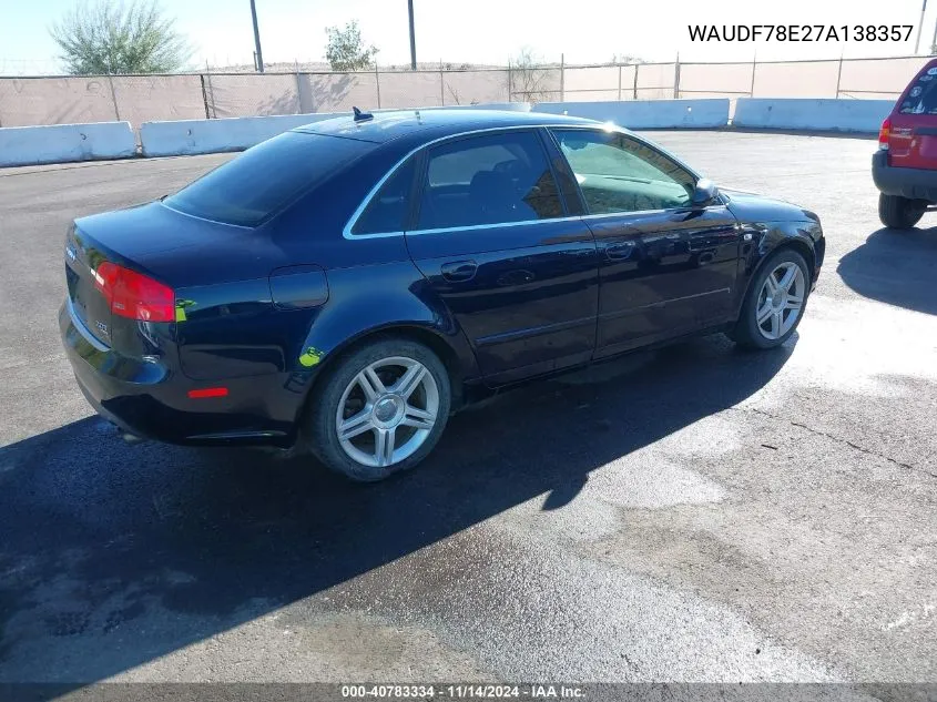 2007 Audi A4 2.0T VIN: WAUDF78E27A138357 Lot: 40783334