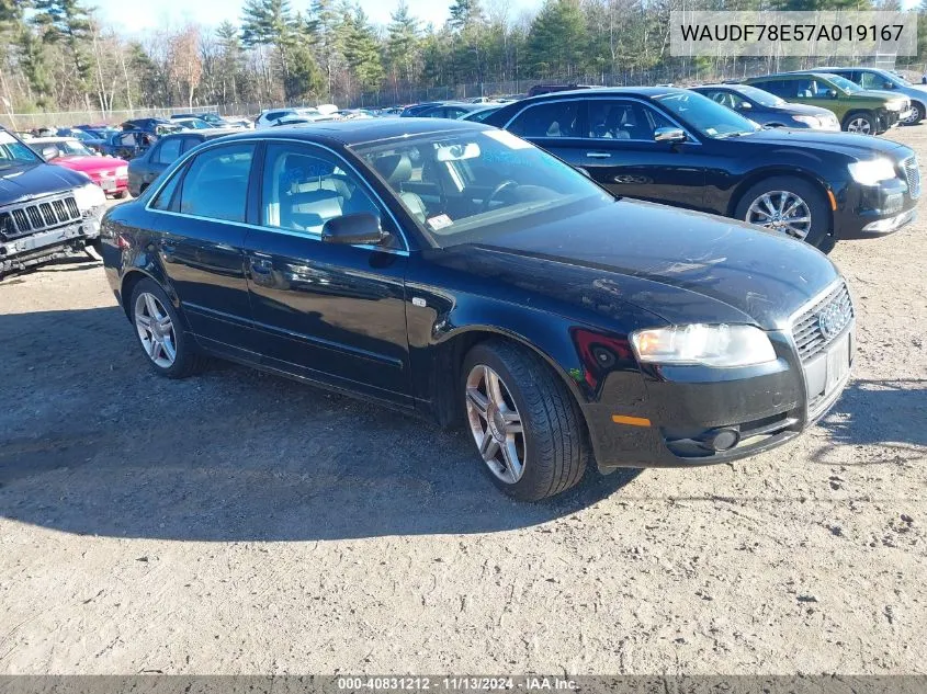 2007 Audi A4 2.0T VIN: WAUDF78E57A019167 Lot: 40831212