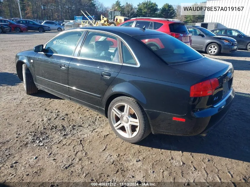 2007 Audi A4 2.0T VIN: WAUDF78E57A019167 Lot: 40831212