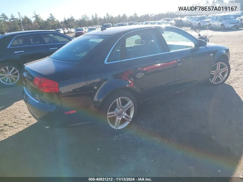 2007 Audi A4 2.0T VIN: WAUDF78E57A019167 Lot: 40831212