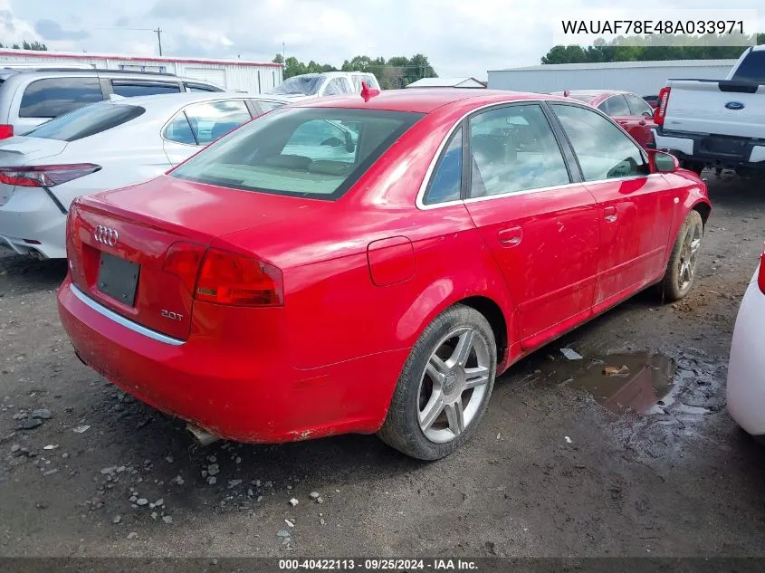 2008 Audi A4 2.0T VIN: WAUAF78E48A033971 Lot: 40422113