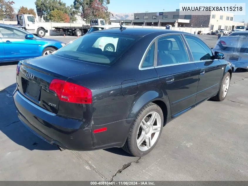 2008 Audi A4 2.0T VIN: WAUAF78EX8A115218 Lot: 40810481