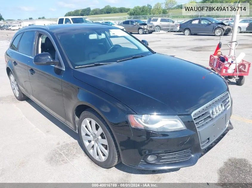 2009 Audi A4 2.0T Avant VIN: WAUGF78K49A136714 Lot: 40016789