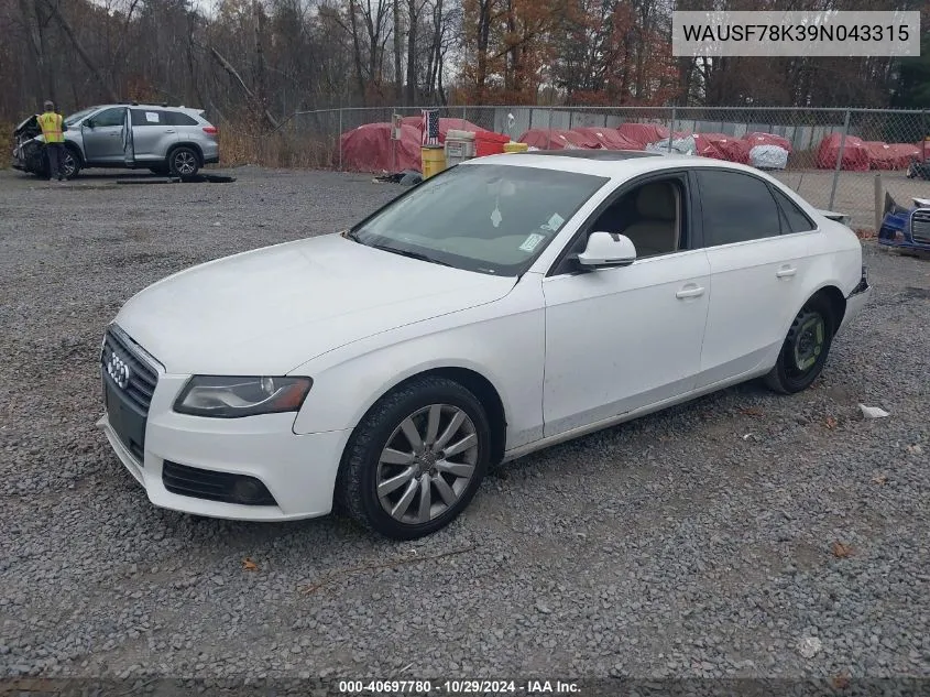 2009 Audi A4 2.0T Premium VIN: WAUSF78K39N043315 Lot: 40697780