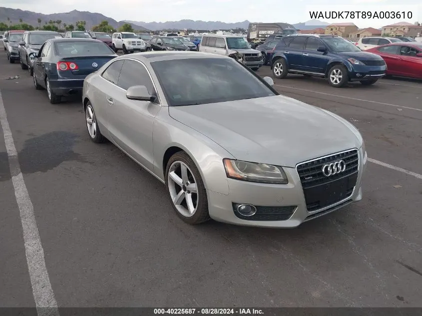 2009 Audi A5 3.2L VIN: WAUDK78T89A003610 Lot: 40225687