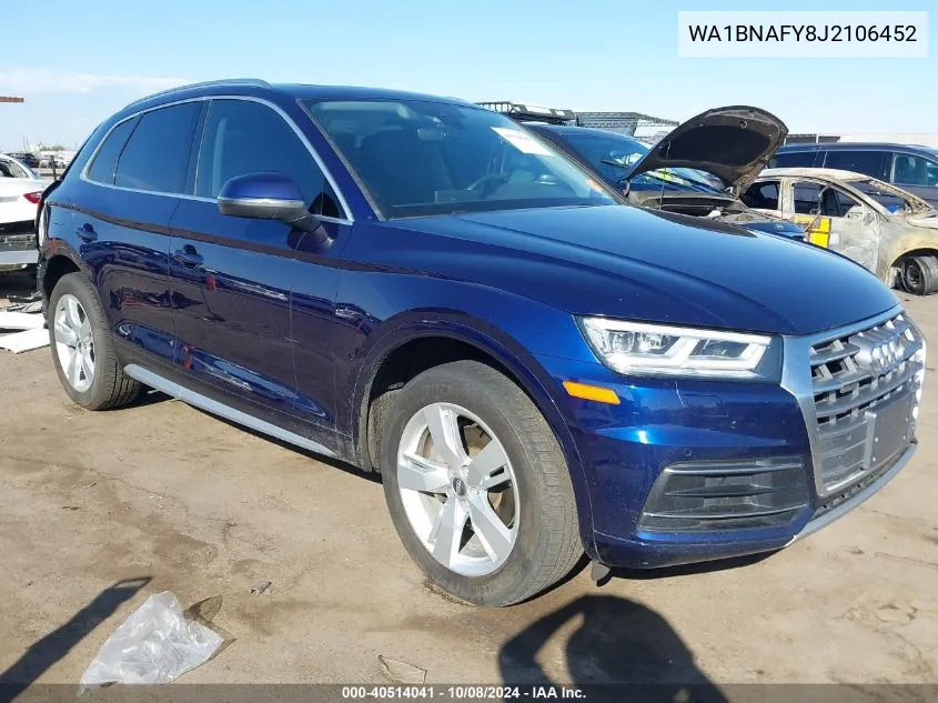 2018 Audi Q5 2.0T Premium/2.0T Tech Premium VIN: WA1BNAFY8J2106452 Lot: 40514041