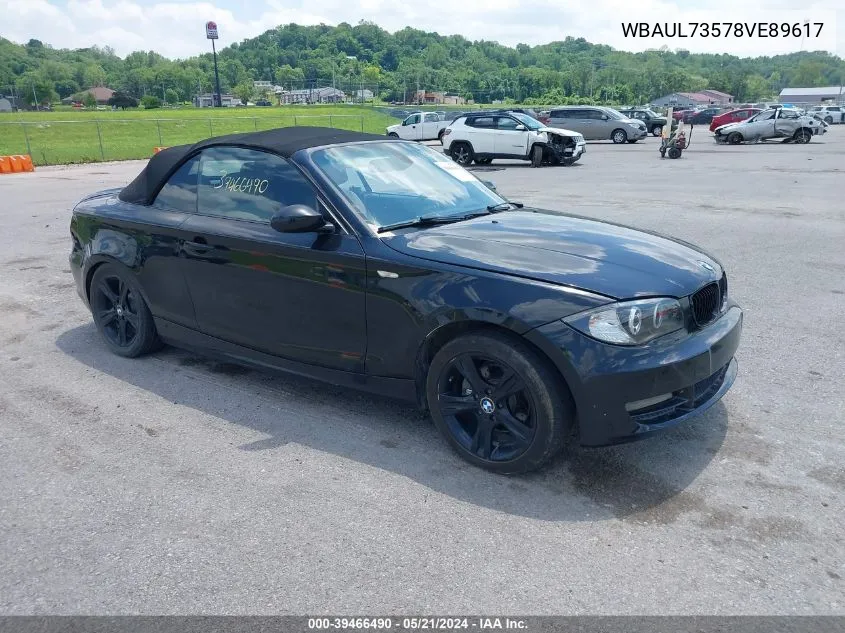 2008 BMW 128I VIN: WBAUL73578VE89617 Lot: 39466490