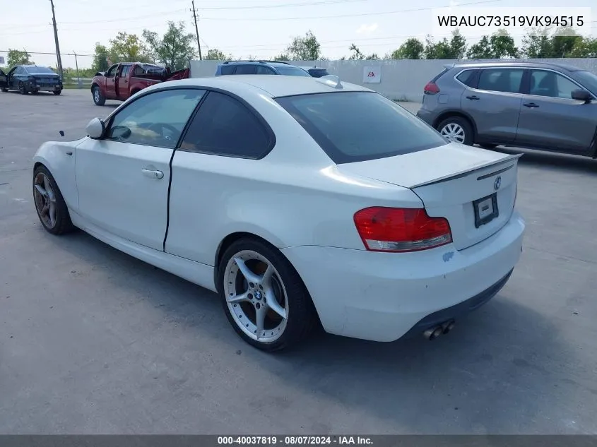 2009 BMW 135I VIN: WBAUC73519VK94515 Lot: 40037819