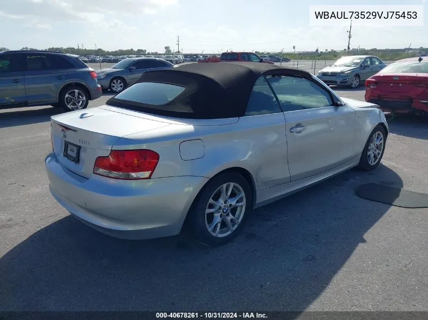 2009 BMW 128I VIN: WBAUL73529VJ75453 Lot: 40678261