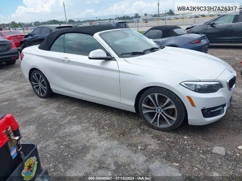 2017 BMW 230I VIN: WBA2K9C33H7A26317 Lot: 39845567