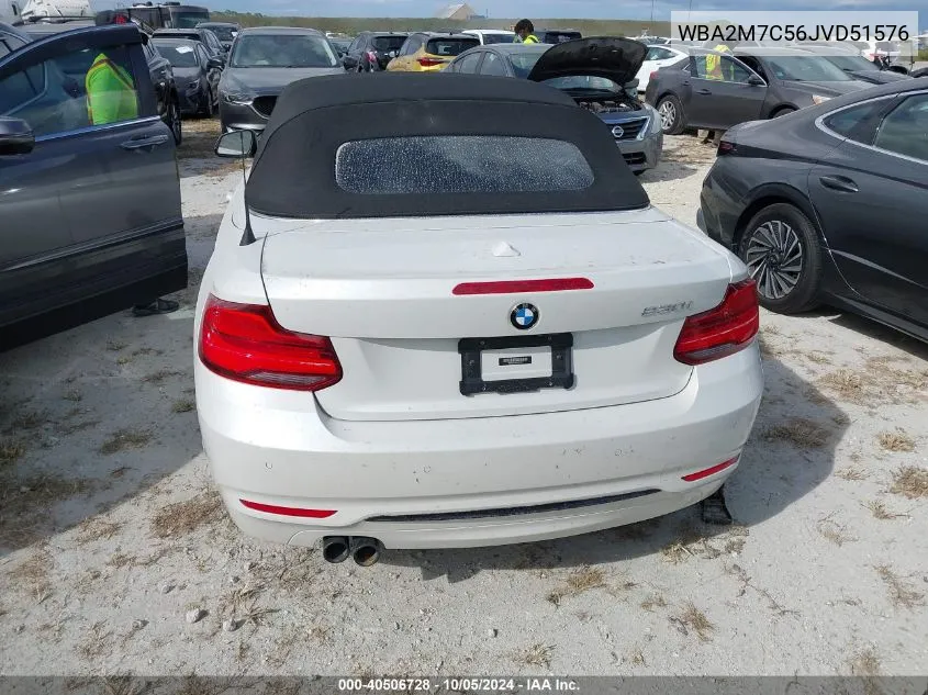 2018 BMW 230I VIN: WBA2M7C56JVD51576 Lot: 40506728