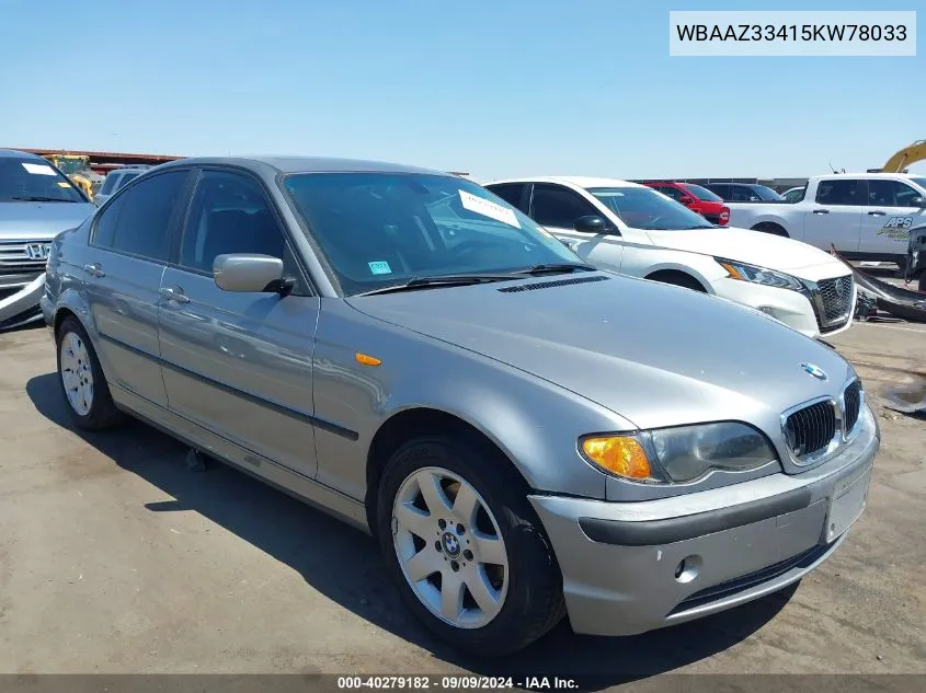 2005 BMW 325I VIN: WBAAZ33415KW78033 Lot: 40279182