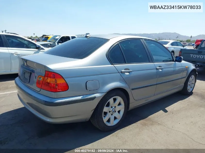 2005 BMW 325I VIN: WBAAZ33415KW78033 Lot: 40279182