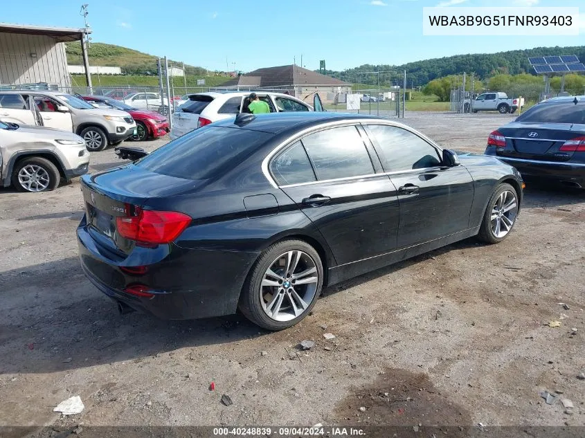 2015 BMW 3 Series 335I xDrive xDrive VIN: WBA3B9G51FNR93403 Lot: 40248839