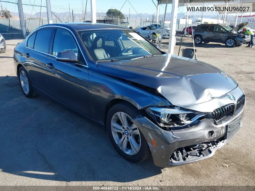 2018 BMW 330I VIN: WBA8B9G53JNU96027 Lot: 40849722