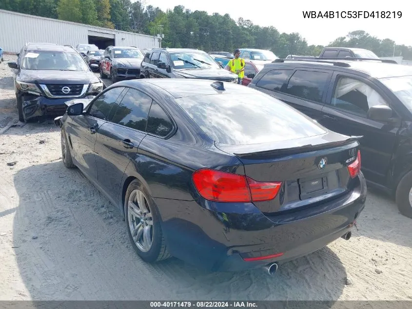 2015 BMW 435I Gran Coupe VIN: WBA4B1C53FD418219 Lot: 40171479