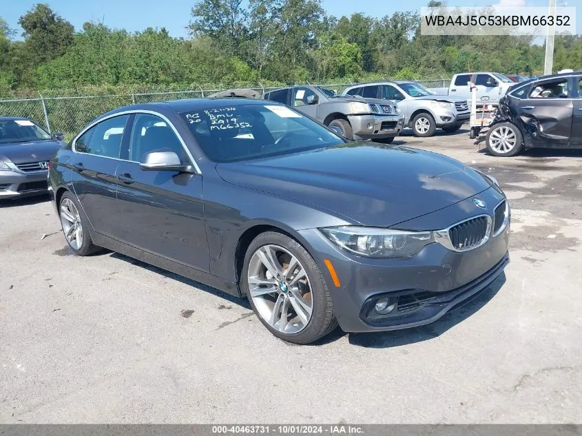 2019 BMW 440I Gran Coupe VIN: WBA4J5C53KBM66352 Lot: 40463731