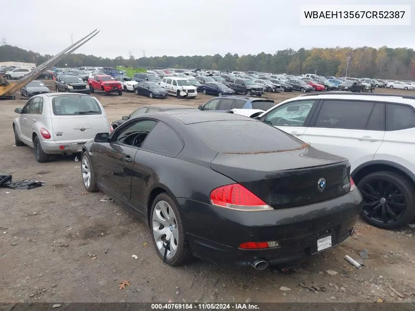 2007 BMW 6 Series 650I VIN: WBAEH13567CR52387 Lot: 40769184