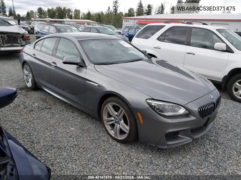 2014 BMW 650I Gran Coupe xDrive VIN: WBA6B4C53ED371475 Lot: 40167674