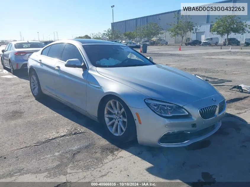 2016 BMW 640I Gran Coupe VIN: WBA6D0C53GG432263 Lot: 40566835