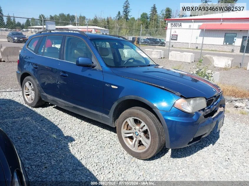 2006 BMW X3 3.0I VIN: WBXPA93466WG82537 Lot: 39827003