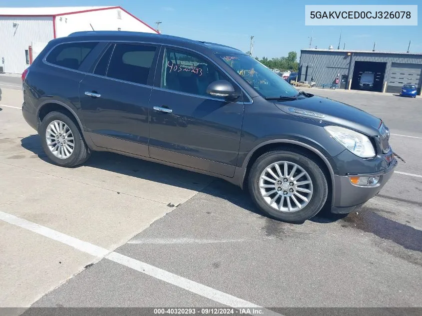 2012 Buick Enclave VIN: 5GAKVCED0CJ326078 Lot: 40320293