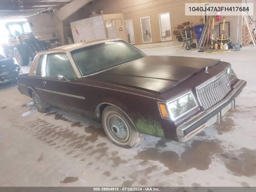 1985 Buick Regal VIN: 1G4GJ47A3FH417684 Lot: 39954915