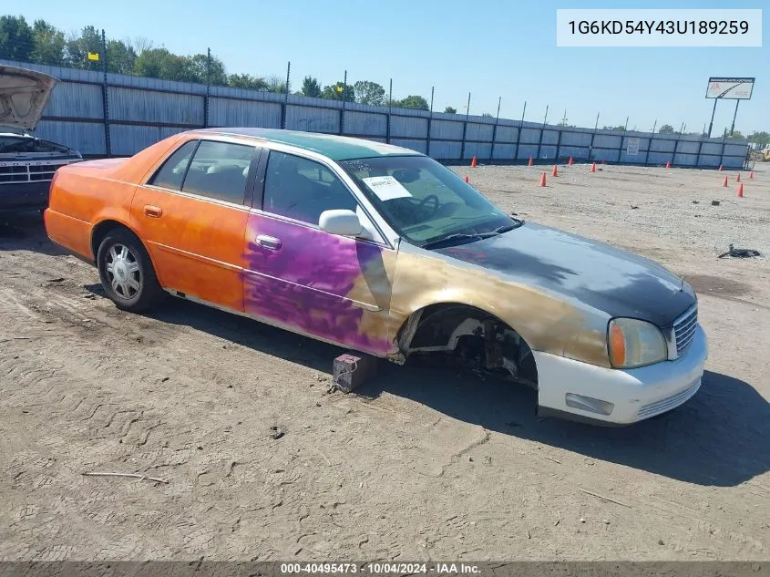 2003 Cadillac Deville Standard VIN: 1G6KD54Y43U189259 Lot: 40495473