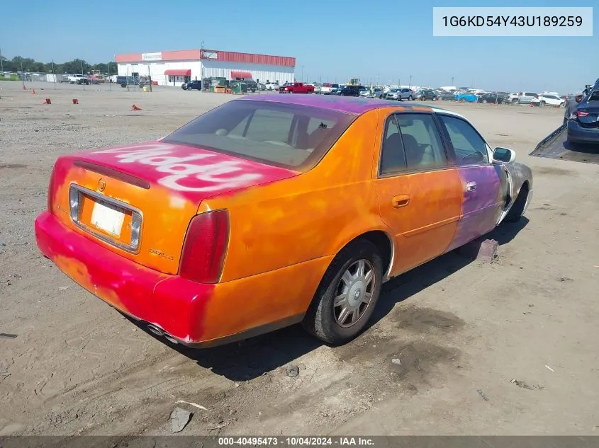 2003 Cadillac Deville Standard VIN: 1G6KD54Y43U189259 Lot: 40495473