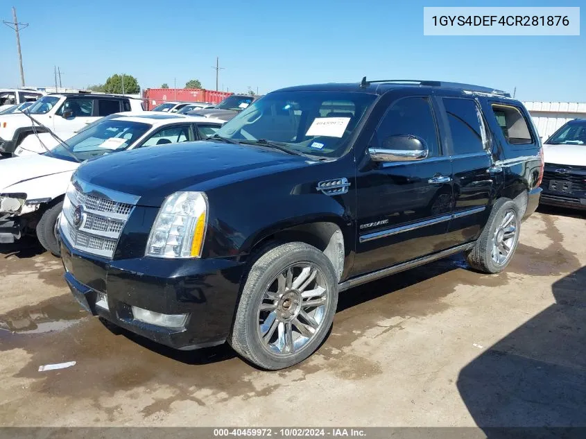 2012 Cadillac Escalade Platinum Edition VIN: 1GYS4DEF4CR281876 Lot: 40459972