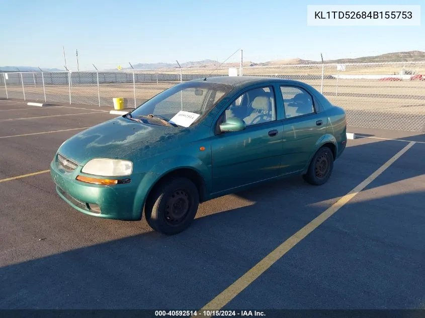 2004 Chevrolet Aveo Special Value VIN: KL1TD52684B155753 Lot: 40592514