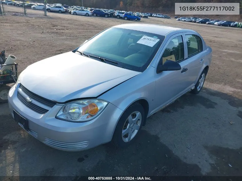 2007 Chevrolet Cobalt VIN: 1G18K55F277117002 Lot: 40753885