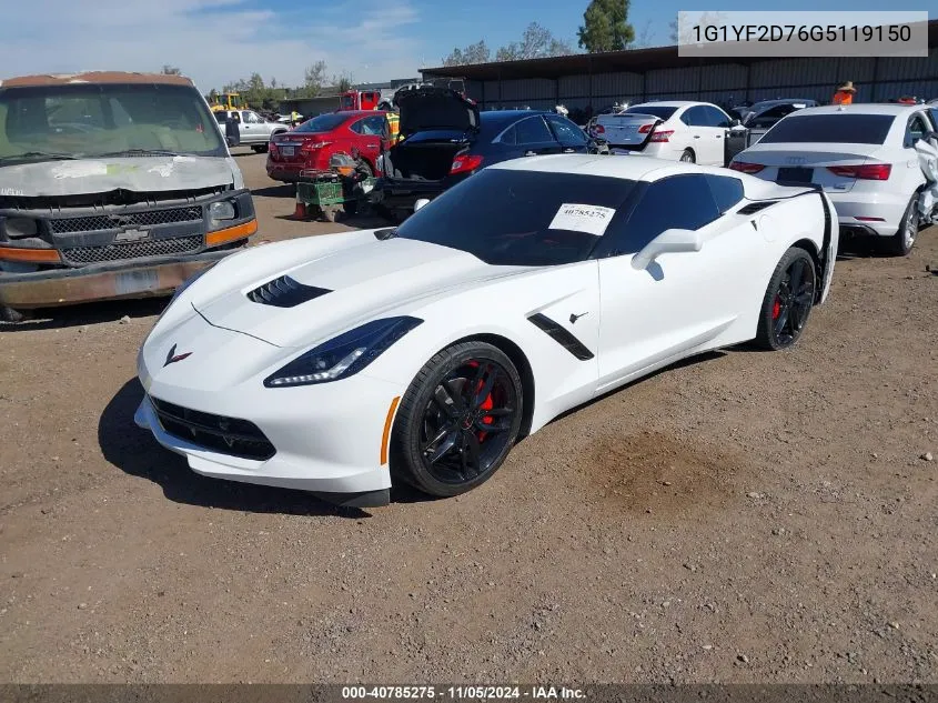 2016 Chevrolet Corvette Stingray VIN: 1G1YF2D76G5119150 Lot: 40785275