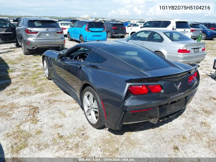 2017 Chevrolet Corvette Stingray VIN: 1G1YB2D75H5104216 Lot: 40479204